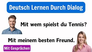 Deutsch Lernen A1A2  Tägliche Gespräche auf Deutsch für Sprech und Hörpraxis [upl. by Dolora]