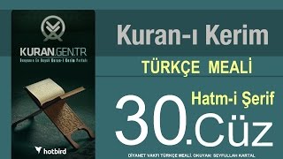 Türkçe Kurani Kerim Meali 30 Cüz Diyanet işleri vakfı meali Hatim Kurangentr [upl. by Ecienal]