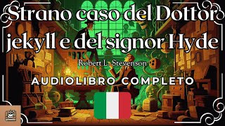 Strano caso del Dottor jekyll e del signor Hyde Audiolibro completo in Italiano [upl. by Seyler]