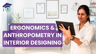 Ergonomics amp Anthropometry in Interior Designing  Online Interior Designing Courses [upl. by Samul]