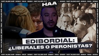 EDIBORDIAL 32  ¿LOS LIBERTARIOS SON EL NUEVO PERONISMO [upl. by Tolkan204]