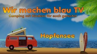 Camping Hopfensee  Wir machen blau TV [upl. by Jesh60]