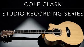 Cole Clark Studio Recording Series [upl. by Nauqyaj]