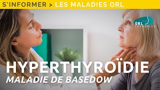 Information patient  Maladie de Basedow quotHyperthyroïdiequot [upl. by Arikahc]