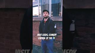 Why visit Leeds 🌍comedyshorts comedyvideo comedyfilms [upl. by Oruntha684]