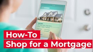 How to Shop for a Mortgage as a First Time Home Buyer [upl. by Teodorico]