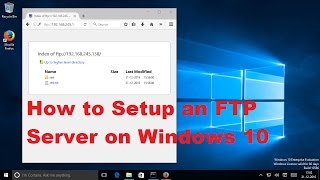 How to Setup an FTP Server on Windows 10 [upl. by Charlton]