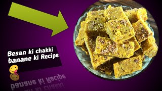 Besan chakki banane ki RecipeHow to make Besan chakkiBesan chakki ka tarikaBesan chakki [upl. by Walther]