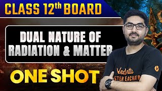 Dual Nature of Radiation and Matter Class 12  Physics One Shot  Chandan Sir [upl. by Yrevi]