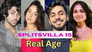 Splitsvilla 15 Contestants Real Age Revealed  21 Contestants Real Age Revealed of Splitsvilla X5 [upl. by Endora907]