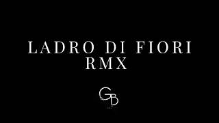 GIULIO BONANNI  Ladro di Fiori RMX Blanco [upl. by Sikleb]