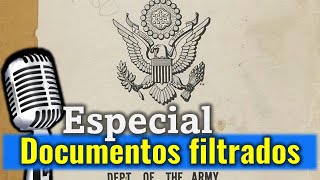 ESPECIAL los documentos filtrados [upl. by Onailil]