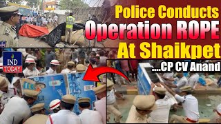 Police Conducts Operation ROPE At Shaikpet CP CV Anand Khud Moujood  IND Today [upl. by Barney]