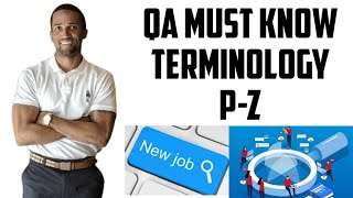 QA Must Know Terminology PZ [upl. by Cappella]