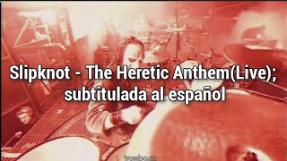 Slipknot  The Heretic Anthem Live In London sub al español [upl. by Yenar]