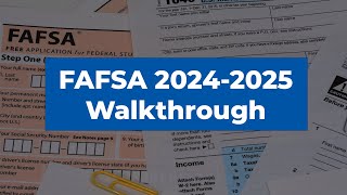 FAFSA® 20242025 Walkthrough [upl. by Nahrut]