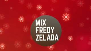 Mix Navideño homenaje a Fredy Zelada [upl. by Celisse]