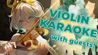 【Unarchived Karaoke  Cecilia】VIOLIN KARAOKE with cute guests for CCWeek yay 【20241116 】 [upl. by Zarihs]