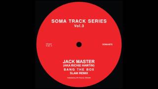 Jack Master  Bang The Box Slam Remix [upl. by Attirehs]