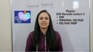 Physics Class 10 ICSE EMF TERMINAL VOLTAGE VOLTAGE DROPLecture 03Aruna SharmaAll about Physics [upl. by Vassaux]