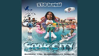 soak city feat OhGeesy amp BlueBucksClan [upl. by Ynnohj949]