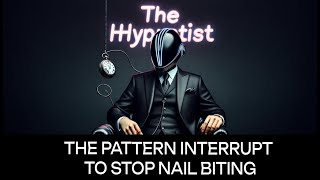 The Pattern Interrupt to Stop Nail Biting [upl. by Llebana33]