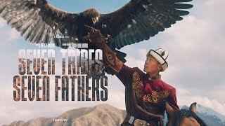 Seven Tribes Seven Fathers  Flux film Cinematic adventure through Kyrgyzstan [upl. by Yc982]