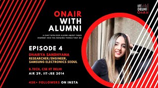 OnAir with Alumni  EP 04  Dhairya Sandhyana  IITD CSE  AIR 29 IITJEE14 [upl. by Airetnahs]