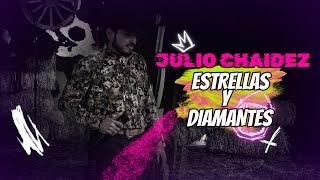 Julio Chaidez  Estrellas y Diamantes Video Lyric [upl. by Fiske827]