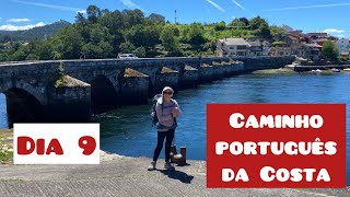 Dia 9  Caminho Português da Costa De Redondela para Pontevedra [upl. by Gabrielson]