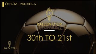 BALLON DOR 2024  OFFICIAL RANKINGS  30th TO 21st [upl. by Douglass]