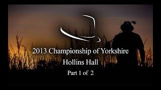 2013 Trilby Tour  Championship of Yorkshire  Hollins Hall  12 [upl. by Seldan]