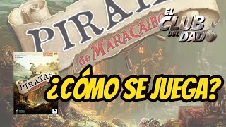 Piratas de Maracaibo  Reseña  Turorial  Juego de mesa [upl. by Garbers789]