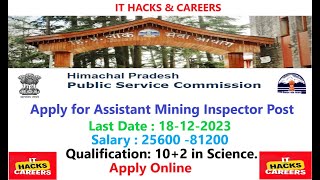 HPPSC Assistant Mining Inspector  DEC 2023  Application Form Submission Full StepByStepquot [upl. by Suiratnauq257]