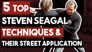 5 Top Steven Seagal Techniques and their Street Application [upl. by Odinevneib]