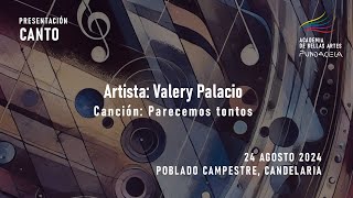 CANTO  Valey Palacio  Canción Parecemos tontos [upl. by Randall671]