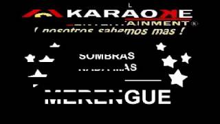 KARAOKE SOMBRAS NADA MAS MERENGUE [upl. by Swart]