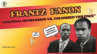 Frantz Fanon Exposes Colonial Oppression [upl. by Schonfield]