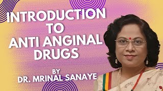 Introduction to Anti Anginal Drugs  Angina  Pharmacology  Pharmacy  Dr Mrinal Sanaye  UoM [upl. by Luella627]