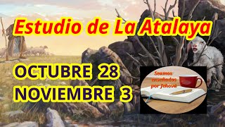 Estudio de La Atalaya Semana Octubre 28  3 Noviembre [upl. by Dyob]