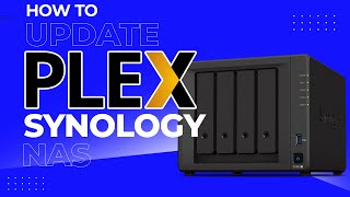 HOW TO Update Plex Media Server on a Synology NAS [upl. by Lowrance]