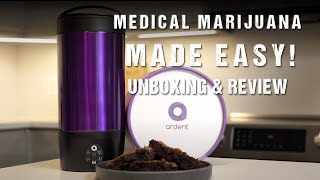 Medical Marijuana Made EASY  Ardent FX Infusion Press UNBOXING amp REVIEW [upl. by Feil670]