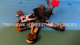 Emax Tinyhawk III Plus Freestyle Upgrades [upl. by Sanferd]