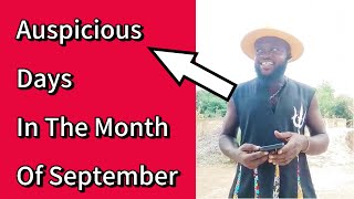 Auspicious days In The Month Of September Dr Guanbay Reveals [upl. by Elvis]