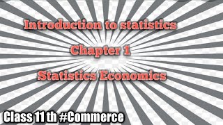 Introduction to Statistics  Chapter 1 Economics Class 11th notes NCERT Sandeep Garg [upl. by Marko966]