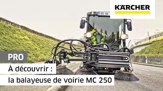 À découvrir  la balayeuse de voirie MC 250  Kärcher [upl. by Ahsatel]