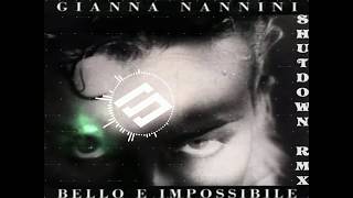 Gianna Nannini  Bello e impossibile  Shutdown Remix [upl. by Seibold]