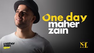 Maher Zain  One Day  ماهر زين Official Lyric Video [upl. by Dew826]