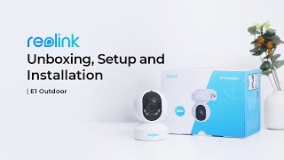 Reolink E1 Outdoor Unboxing  Smart 5MP PTZ WiFi Camera with Motion Spotlights [upl. by Sydney]