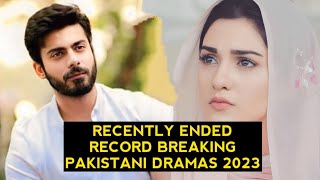 Top 12 Recently Ended Record Breaking Pakistani Dramas 2023 [upl. by Reg]